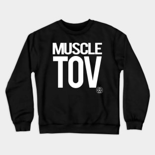 Muscle Tov Crewneck Sweatshirt